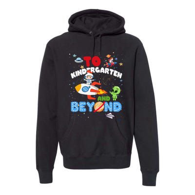 Funny To Kindergarten And Beyond Astronaut Back To School Premium Hoodie