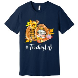 Funny Teacher Life Pumpkin Latte Autumn Thanksgiving Premium T-Shirt