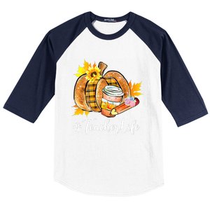 Funny Teacher Life Pumpkin Latte Autumn Thanksgiving Baseball Sleeve Shirt