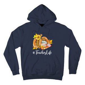 Funny Teacher Life Pumpkin Latte Autumn Thanksgiving Tall Hoodie