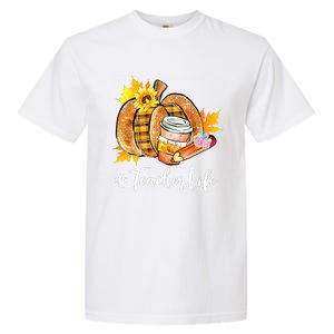 Funny Teacher Life Pumpkin Latte Autumn Thanksgiving Garment-Dyed Heavyweight T-Shirt