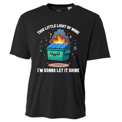 Funny This Little Lightof Mine Lil Dumpster Fire Cooling Performance Crew T-Shirt