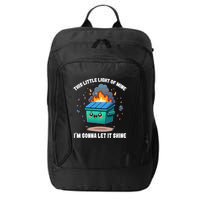 Funny This Little Lightof Mine Lil Dumpster Fire City Backpack