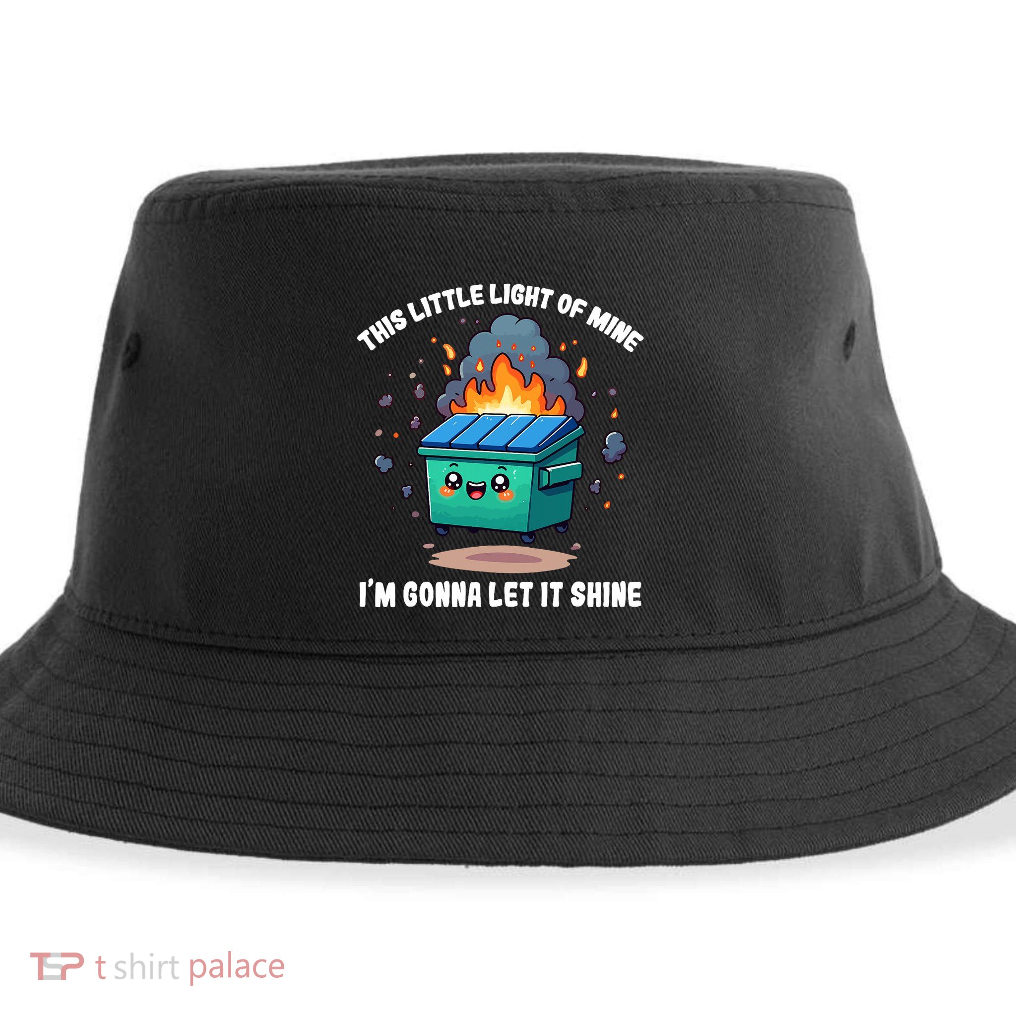 Funny This Little Lightof Mine Lil Dumpster Fire Sustainable Bucket Hat