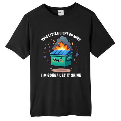 Funny This Little Lightof Mine Lil Dumpster Fire Tall Fusion ChromaSoft Performance T-Shirt