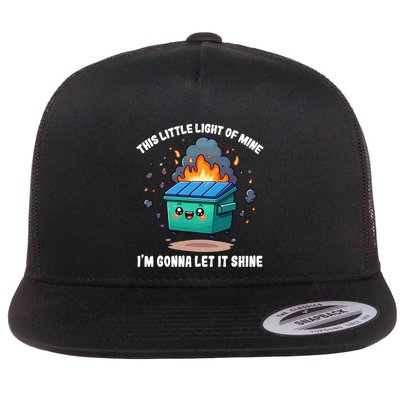 Funny This Little Lightof Mine Lil Dumpster Fire Flatbill Hat