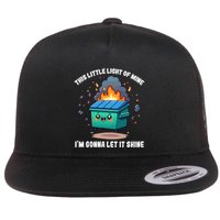 Funny This Little Lightof Mine Lil Dumpster Fire Flat Bill Trucker Hat