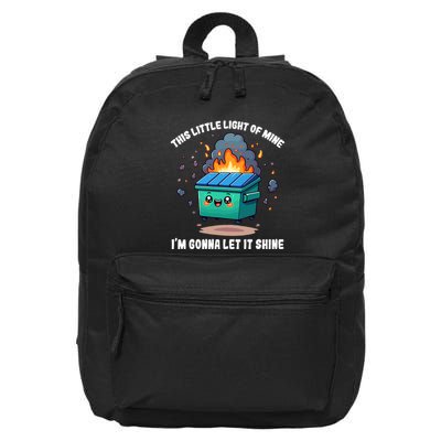 Funny This Little Lightof Mine Lil Dumpster Fire 16 in Basic Backpack