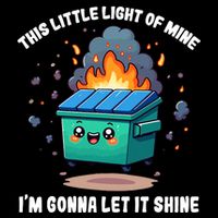 Funny This Little Lightof Mine Lil Dumpster Fire 16 in Basic Backpack
