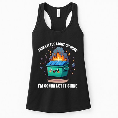 Funny This Little Lightof Mine Lil Dumpster Fire Womens Tank Top