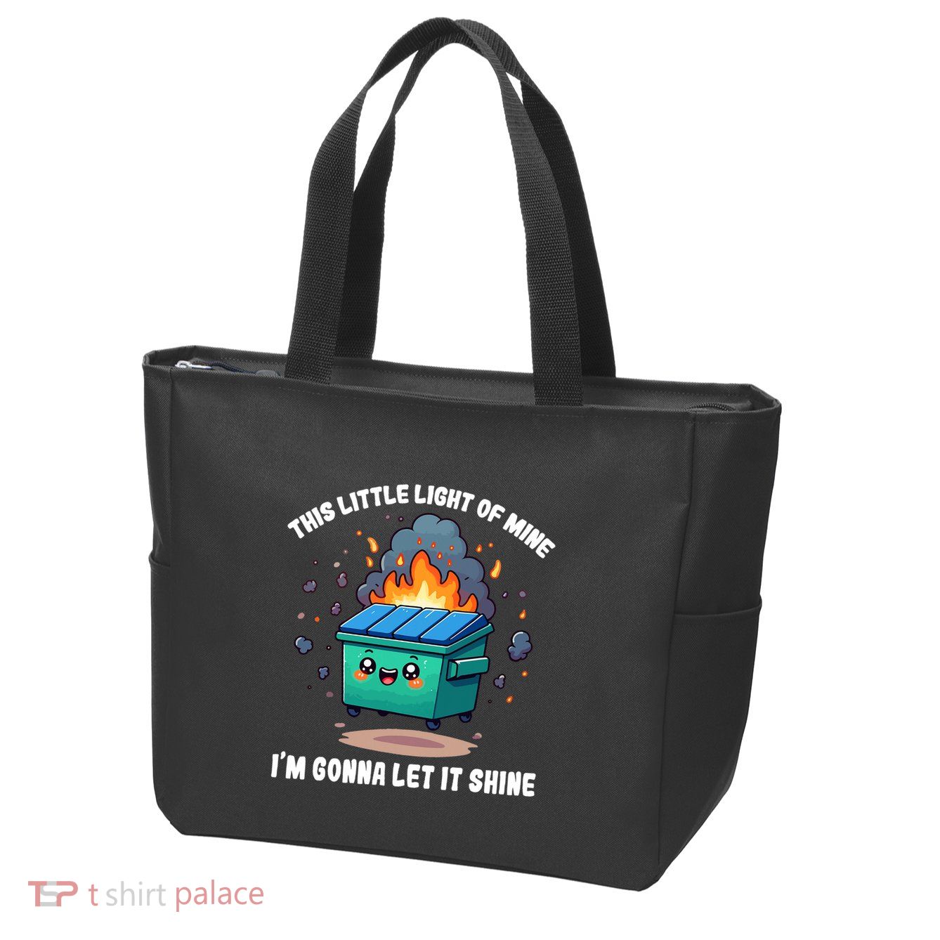 Funny This Little Lightof Mine Lil Dumpster Fire Zip Tote Bag