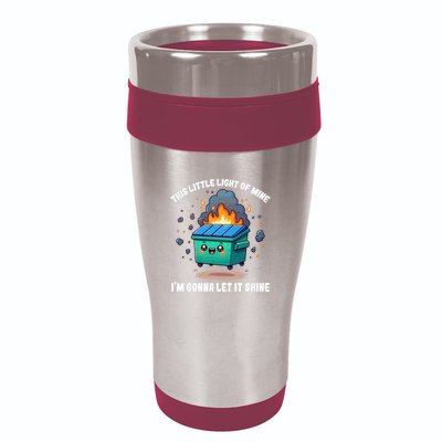 Funny This Little Lightof Mine Lil Dumpster Fire 16oz Travel Tumbler