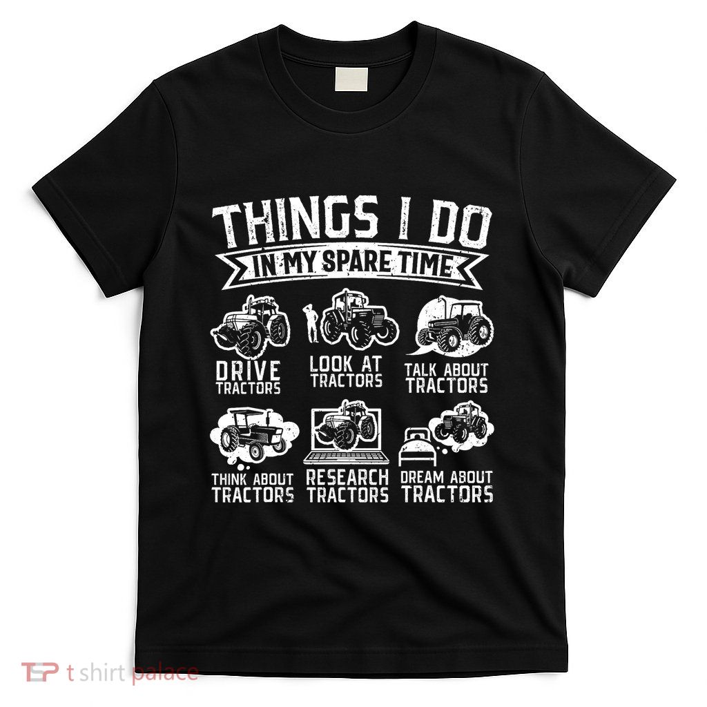 Funny Tractor Lover Funny Farmer Funny Farming T-Shirt