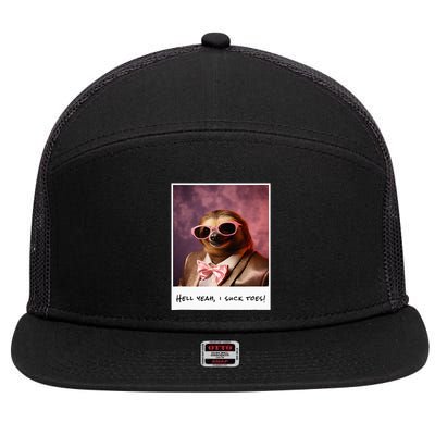 Funny Toe Licking Sloth Hell Yeah I Suck Toes 7 Panel Mesh Trucker Snapback Hat