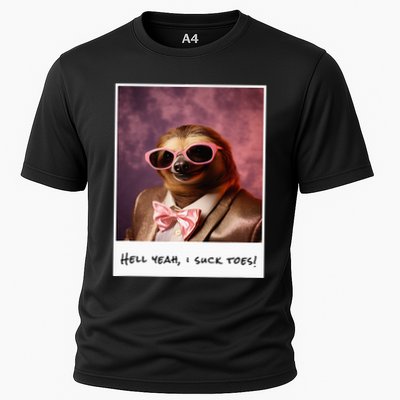 Funny Toe Licking Sloth Hell Yeah I Suck Toes Performance Shirt