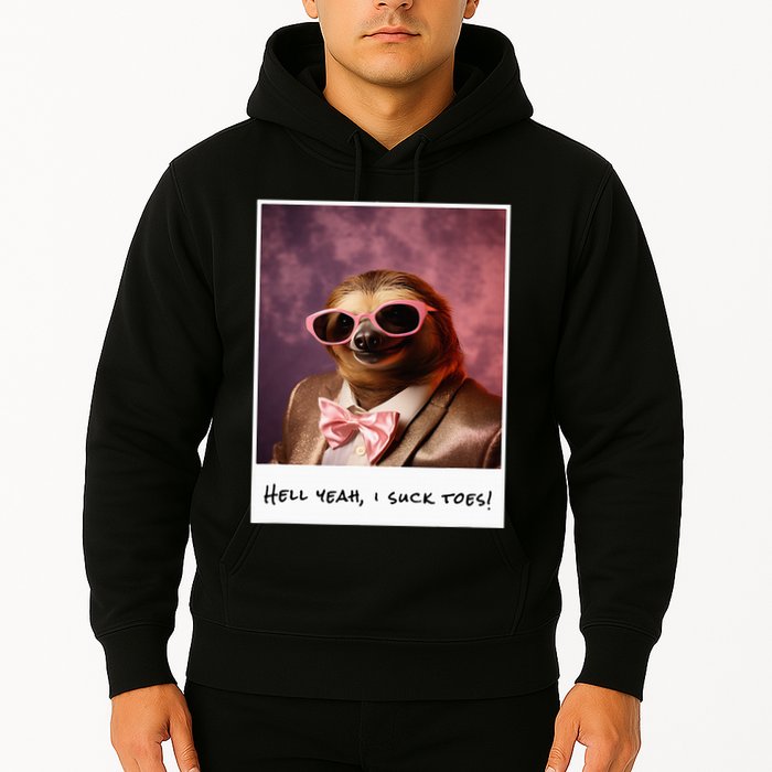 Funny Toe Licking Sloth Hell Yeah I Suck Toes Hoodie