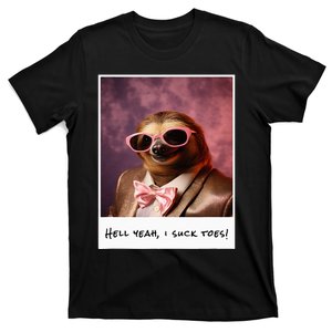 Funny Toe Licking Sloth Hell Yeah I Suck Toes T-Shirt