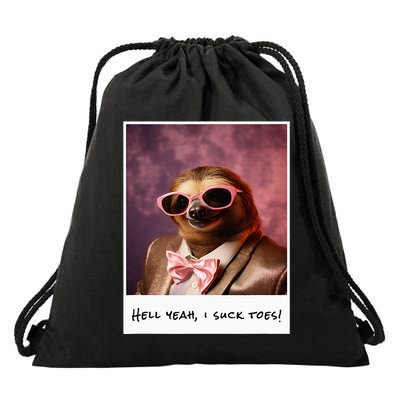 Funny Toe Licking Sloth Hell Yeah I Suck Toes Drawstring Bag
