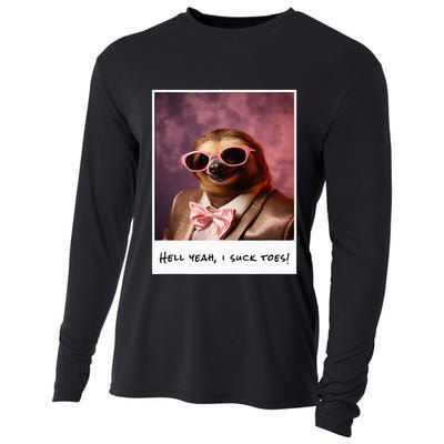 Funny Toe Licking Sloth Hell Yeah I Suck Toes Cooling Performance Long Sleeve Crew