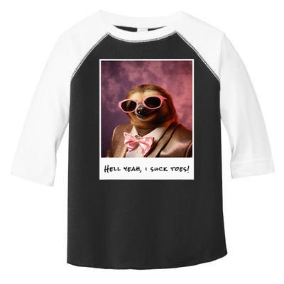 Funny Toe Licking Sloth Hell Yeah I Suck Toes Toddler Fine Jersey T-Shirt