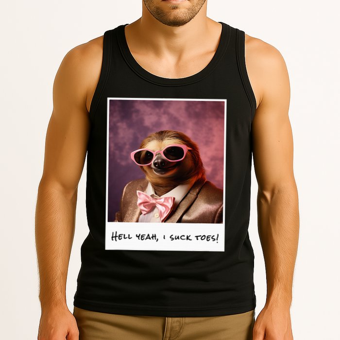 Funny Toe Licking Sloth Hell Yeah I Suck Toes Tank Top