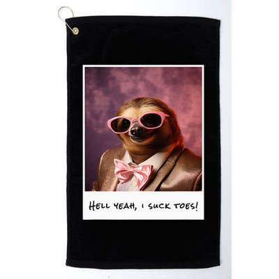 Funny Toe Licking Sloth Hell Yeah I Suck Toes Golf Towel