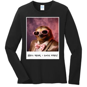 Funny Toe Licking Sloth Hell Yeah I Suck Toes Ladies Long Sleeve Shirt