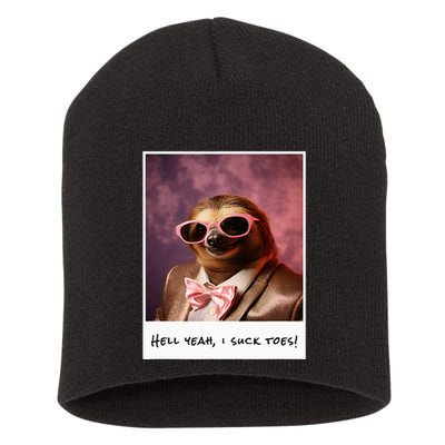 Funny Toe Licking Sloth Hell Yeah I Suck Toes Short Acrylic Beanie