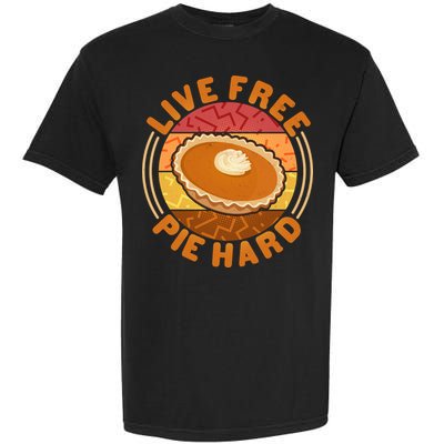 Funny Thanksgiving Live Free Pie Hard Pumpkin Sweet Potato Pie Lover Garment-Dyed Heavyweight T-Shirt