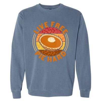 Funny Thanksgiving Live Free Pie Hard Pumpkin Sweet Potato Pie Lover Garment-Dyed Sweatshirt