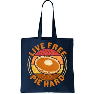 Funny Thanksgiving Live Free Pie Hard Pumpkin Sweet Potato Pie Lover Tote Bag