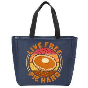 Funny Thanksgiving Live Free Pie Hard Pumpkin Sweet Potato Pie Lover Zip Tote Bag