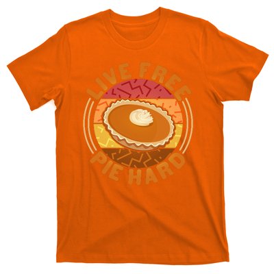 Funny Thanksgiving Live Free Pie Hard Pumpkin Sweet Potato Pie Lover T-Shirt