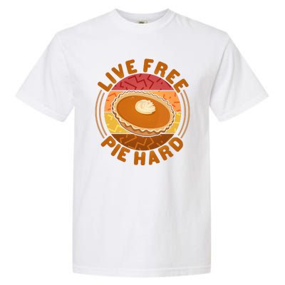 Funny Thanksgiving Live Free Pie Hard Pumpkin Sweet Potato Pie Lover Garment-Dyed Heavyweight T-Shirt