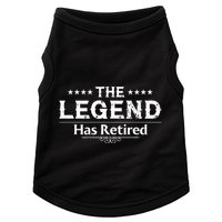 Funny The Legend Has Retired Doggie Tank