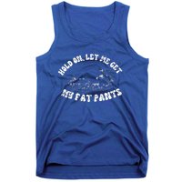 Funny Thanksgiving Let Me Get My Fat Pants Retro TDay  Tank Top