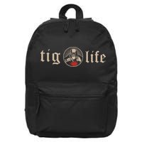 Funny TIG Life Tungsten Inert Gas Welder GTAW Arc Welding 16 in Basic Backpack