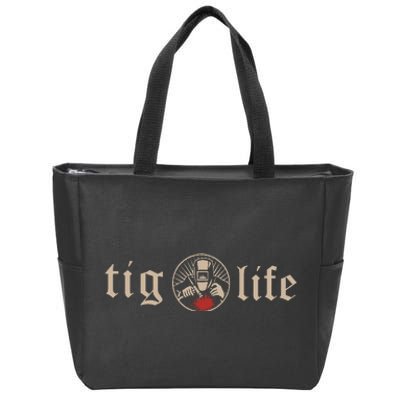 Funny TIG Life Tungsten Inert Gas Welder GTAW Arc Welding Zip Tote Bag