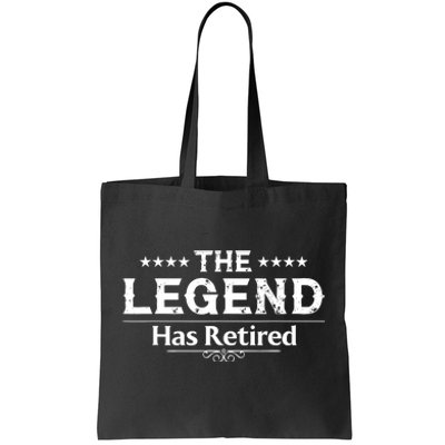 Funny The Legend Has Retired Art Retirement Tote Bag