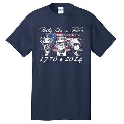 Funny Trumpparty Like A Felon 1776 2024 President Tall T-Shirt