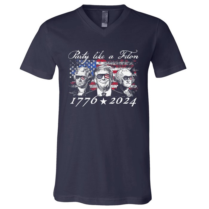 Funny Trumpparty Like A Felon 1776 2024 President V-Neck T-Shirt