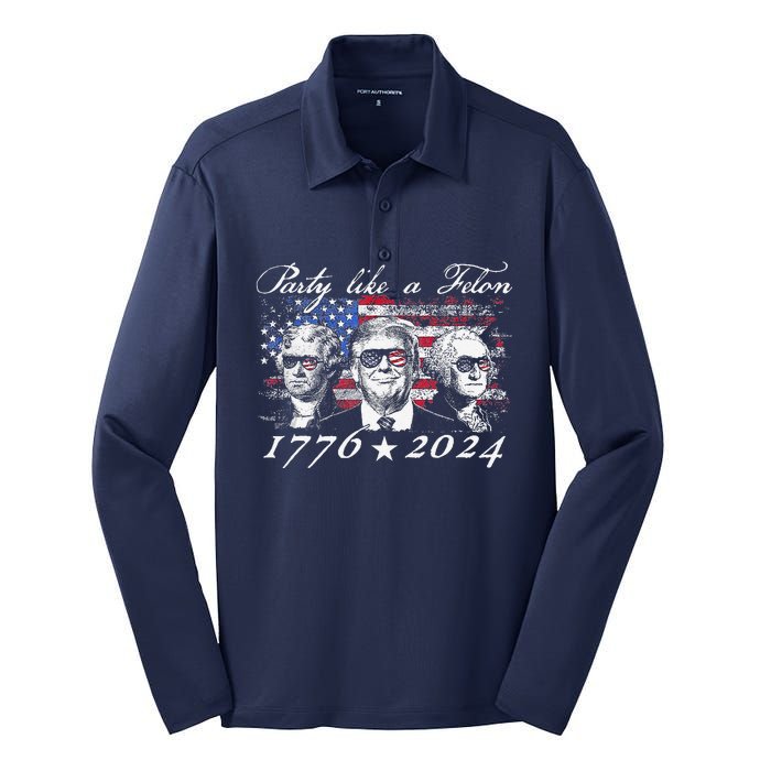 Funny Trumpparty Like A Felon 1776 2024 President Silk Touch Performance Long Sleeve Polo