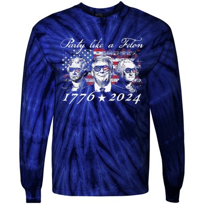 Funny Trumpparty Like A Felon 1776 2024 President Tie-Dye Long Sleeve Shirt