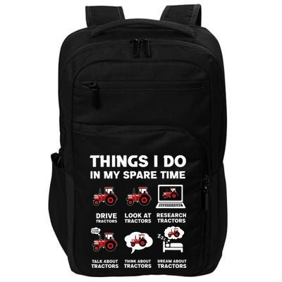Funny Tractors Lover 6 Things I Do In My Spare Time Tractor Impact Tech Backpack