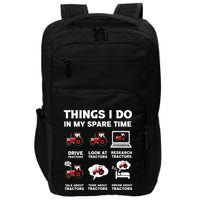 Funny Tractors Lover 6 Things I Do In My Spare Time Tractor Impact Tech Backpack
