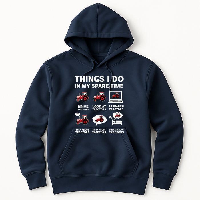 Funny Tractors Lover 6 Things I Do In My Spare Time Tractor Hoodie