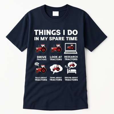 Funny Tractors Lover 6 Things I Do In My Spare Time Tractor Tall T-Shirt