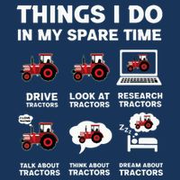 Funny Tractors Lover 6 Things I Do In My Spare Time Tractor 7-Panel Snapback Hat
