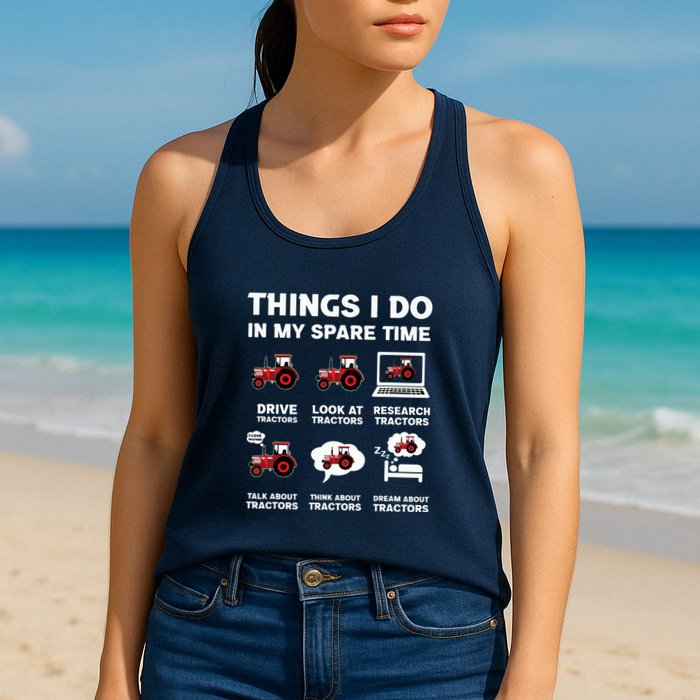 Funny Tractors Lover 6 Things I Do In My Spare Time Tractor Womens Tank Top