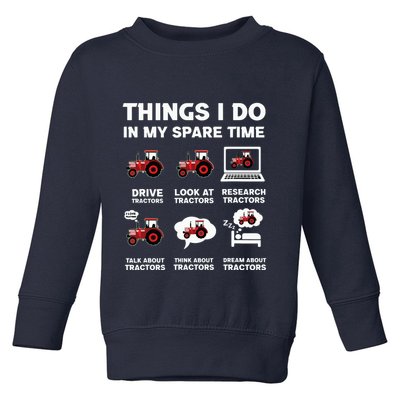 Funny Tractors Lover 6 Things I Do In My Spare Time Tractor Toddler Sweatshirt